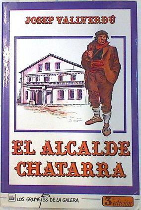 El alcalde chatarra | 73436 | Vallverdú, Josep