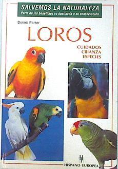 Loros: cuidados, crianza, especies | 137547 | Parker, Dennis