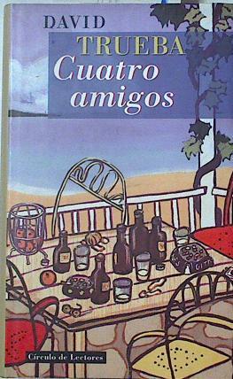 Cuatro amigos | 96039 | Trueba, David