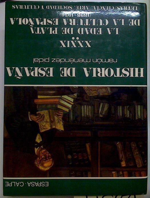 La edad de plata de la cultura española (1898-1936): letras, ciencia, arte, sociedad y culturas | 128319 | Laín Entralgo, Pedro/Menéndez Pidal, Ramón