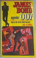 James Bond Agente 007 Solo Se Vive Dos Veces | 23405 | Fleming Ian