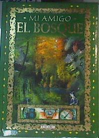 Mi amigo el bosque | 163964 | José Tola Alonso