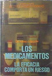 Los medicamentos: la eficacia comporta un riesgo | 137500 | Laporte Salas, Josep