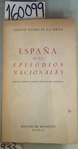 España En Sus Episodios Nacionales | 160099 | Gaspar Gomez de La Serna