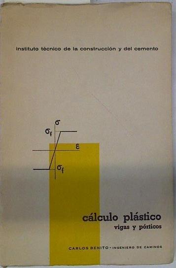 Nociones de cálculo plástico de vigas rectas y pórticos simples | 129259 | Carlos Benito