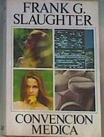 Convencion Medica | 30174 | Slaughter, Frank G.