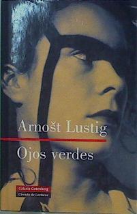 Ojos verdes | 78586 | Lustig, Arnost