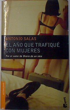 El año que trafiqué con mujeres | 85641 | Salas, Antonio