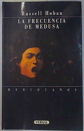 La Frecuencia de medusa | 130728 | Hoban, Russell