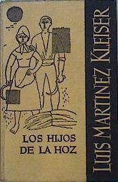 Los hijos de la hoz | 81774 | Luis Martinez Kleiser