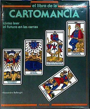 El libro de la cartomancia Cómo leer el futuro en las cartas de Tarot | 143410 | Bellenghi, Alessandro