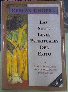 Las Siete Leyes Espirituales Del Exito Guia Practica Realizacion De Sus Sueños | 23618 | Chopra Deepak