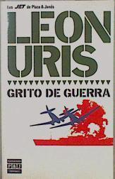 Grito de guerra | 149903 | Uris, Leon M.