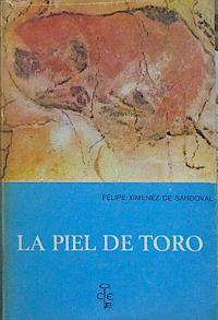 La Piel De Toro Cumbres Y Simas De La Historia De España | 44436 | Ximénez De Sandoval Felipe