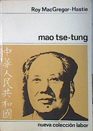 Mao Tse Tung | 16337 | Macgregor Hastie Roy