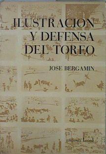 Ilustracion y Defena del Toreo | 148809 | Bergamin, Jose