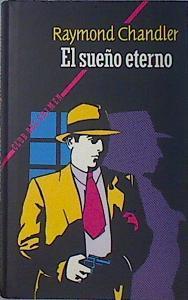 El Sueño eterno | 137634 | Chandler, Raymond