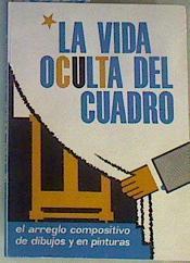 la vida oculta del cuadro El arreglo compositivo de dibujos y pinturas | 163458 | Gemz Claire, Herbert