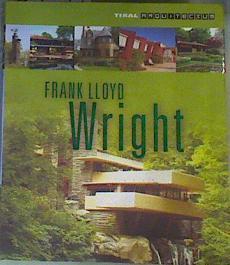 Frank Lloyd Wright | 167844 | Viviana Ortiz Monsalve