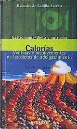 Las calorías VEntajas e inconvenientes de las dietas de adelgazamiento | 137535 | Llona Larrauri, Jesús