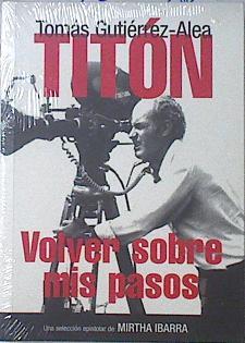 Volver sobre mis pasos | 120240 | Tomás Gutiérrez Alea TITÓN