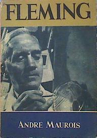 Fleming. La Vida De Sir Alexander Fleming | 46616 | Maurois Andre