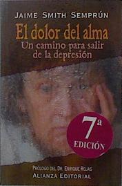 El Dolor del alma Un camino para salir de la depresion | 26791 | Smith Semprun Jaime