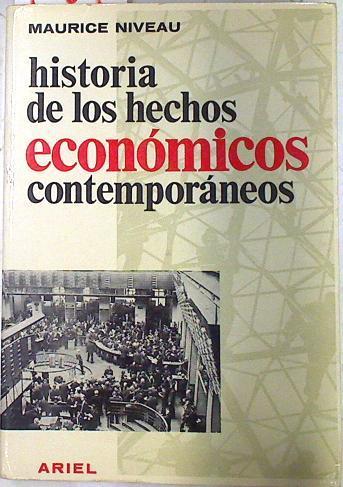 Historia de los hechos económicos contemporáneos | 72891 | Niveau, Maurice