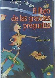 El libro de las grandes preguntas | 119923 | French, Jackie/Terry Denton ( ilustrador)