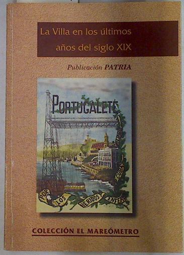 La villa en los últimos años del siglo XIX: publicación patria | 88359 | VVAA