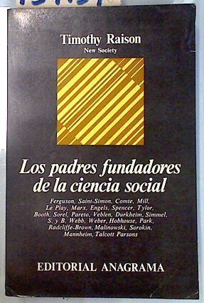 Los Padres fundadores de la ciencia social | 134134 | Raison, Timothy