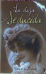 La Hija Seducida | 39673 | De La Bretonne Restif