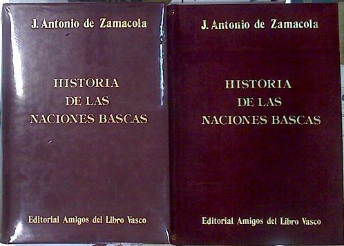 Historia de las Naciones Bascas Tomo I y II (Obra Completa) | 140400 | Zamacola, J. Antonio de