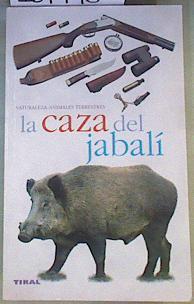 La caza del jabalí | 167796 | Durantel, P.