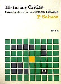 Historia y crítica. Introducción a la metodología histórica | 101564 | Salmon, Pierre