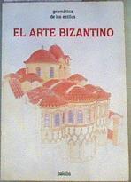 El arte bizantino | 165540 | Velmans, Tania