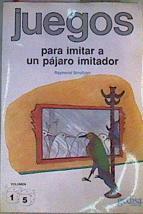 Juegos para imitar a un pájaro imitador | 85041 | Smullyan, Raymond M.