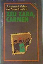 Zeu zara carmen | 162238 | Velez de Mendizabal, Josemari