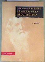 Las siete lámparas de la arquitectura | 162962 | Ruskin, John