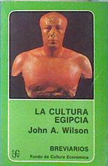 La Cultura egipcia | 83187 | Wilson, John A.