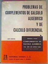 Problemas De Complementos Del Calculo Algebraico y de Cálculo Diferencial | 27457 | Mataix Plana Jose Lu