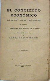 El Concierto Económico Qué Ha Sido Qué Es Qué Debe Ser | 47158 | Zabala Y Allende Federico