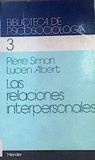 Las relaciones interpersonales | 113528 | Simon, Pierre/Albert, Lucien