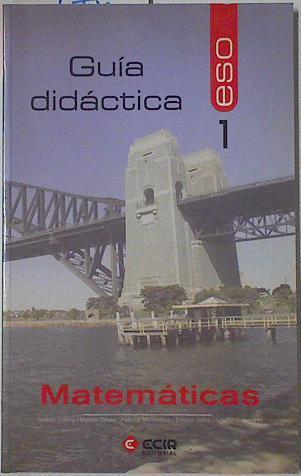 Matemáticas, 1 ESO. Libro del profesor | 122827 | Esteve Arolas, Rodolfo/Maribel Deusta Francés/Pascual Montesinos Estevan/Ernesto Veres Ferrer/Antinio J. Ramirez Fernández