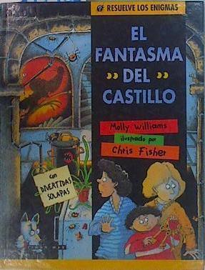 El fantasma del castillo | 149982 | Williams, Molly/Fisher ( Ilustrador ), Chris