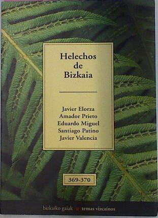 Helechos De Bizkaia | 7476 | Elorza Javier/Amador Prieto/Santiago Patino, Eduardo Miguel/Javier Valencia