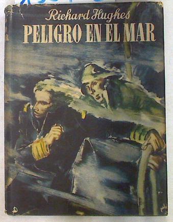 Peligro en el mar | 133702 | Richard Hughes