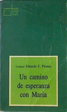 Un camino de esperanza con María | 124124 | Pironio, Eduardo F.. Cardenal