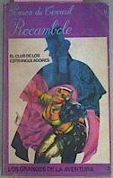 Rocambole . El Club De Los Estranguladores | 24394 | Terrail Du Ponson/Version española de Agustin de Quinto/Ilustraciones de Carlos Prunes