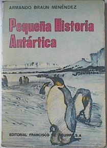 Pequeña Historia Antártica | 104303 | Bran Menéndez, Armando